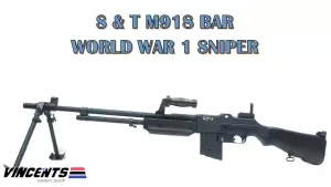 S&T M918 Bar "World War 1 Rifle"