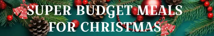 super budget meals for christmas